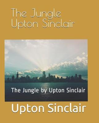 Book cover for The Jungle Upton Sinclair