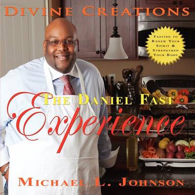 Book cover for Divine Creations the Daniel Fast Experience