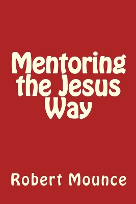 Book cover for Mentoring the Jesus Way