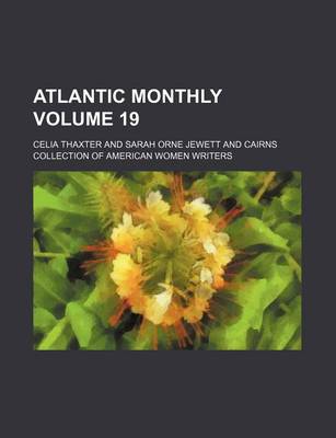 Book cover for Atlantic Monthly Volume 19