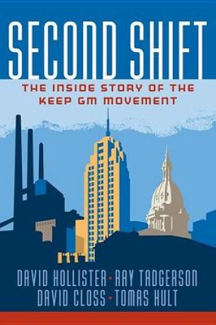 Cover of Second Shift: The Inside Story of the Keep GM Movement