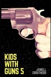 Book cover for Kids With Guns 5