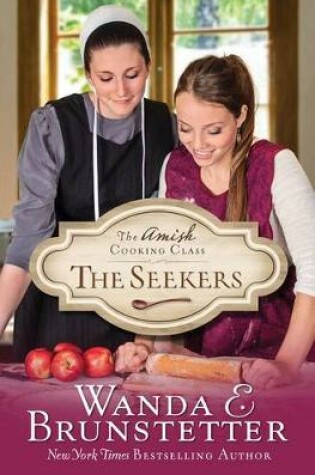 Cover of Amish Cooking Class - The Seekers