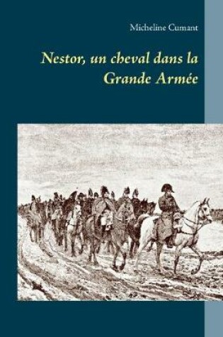 Cover of Nestor, un cheval dans la Grande Armée