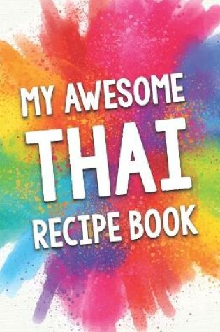 Cover of My Awesome Thai Recipe Book