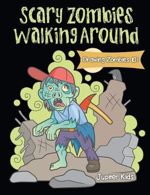 Book cover for Scary Zombies Walking Around