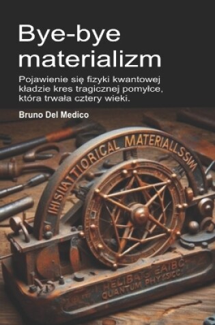 Cover of Bye-bye materializm