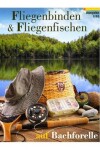 Book cover for Fliegenbinden & Fliegenfischen auf Bachforelle