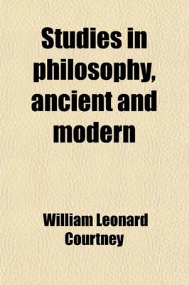 Book cover for Studies in Philosophy, Ancient and Modern; Ancient and Modern