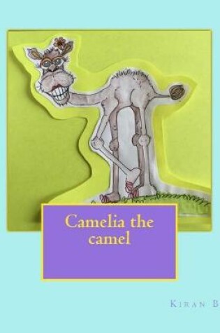 Cover of Camelia the camel