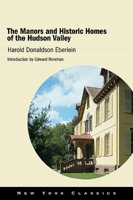 Cover of The Manors and Historic Homes of the Hudson Valley