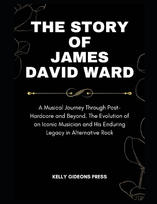 Book cover for The Story of James David Ward