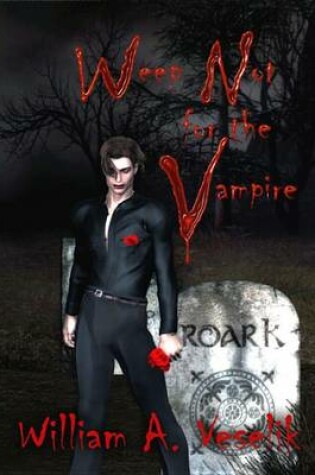 Cover of Weep Not for the Vampire