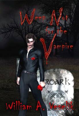 Book cover for Weep Not for the Vampire