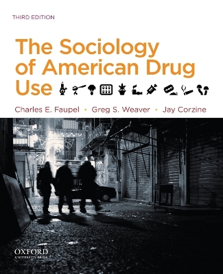 Book cover for The Sociology of American Drug Use