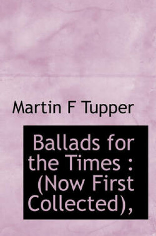 Cover of Ballads for the Times