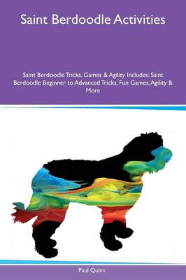 Book cover for Saint Berdoodle Activities Saint Berdoodle Tricks, Games & Agility Includes