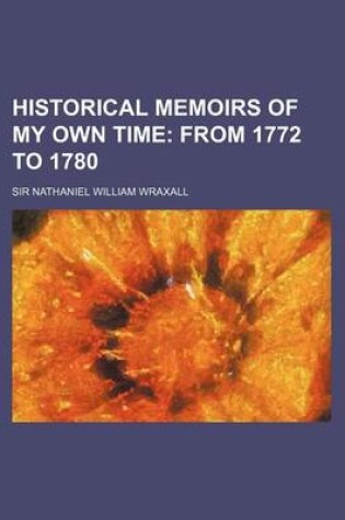 Cover of From 1772 to 1780 Volume 1