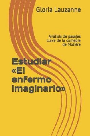 Cover of Estudiar El enfermo imaginario