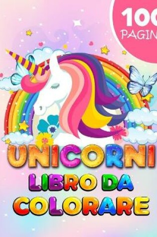 Cover of Unicorni Da Colorare