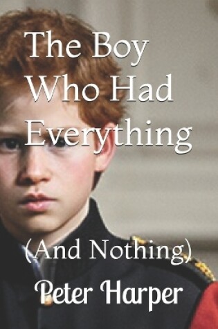 Cover of The Boy Who Had Everything