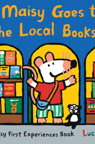Cover of Maisy Goes to the Local Bookstore