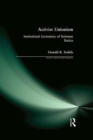 Cover of Activist Unionism: Institutional Economics of Solomon Barkin