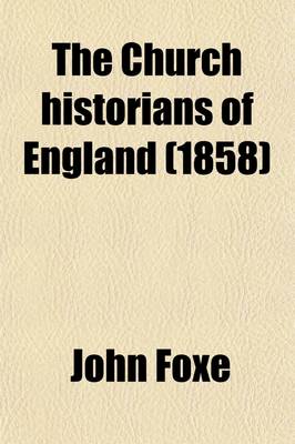 Book cover for The Church Historians of England Volume 5, PT. 1; Prereformation Series