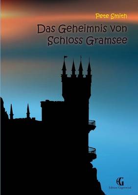 Book cover for Das Geheimnis von Schloss Gramsee