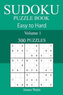 Book cover for 300 Easy to Hard Sudoku Puzzle Book