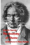Book cover for The Anatomy of Theme in Beethoven's Piano Sonatas