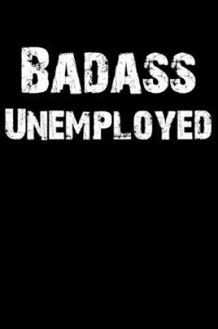 Cover of Badass Unemployed