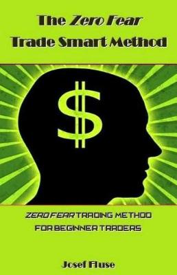 Book cover for The Zero Fear Trade Smart Method