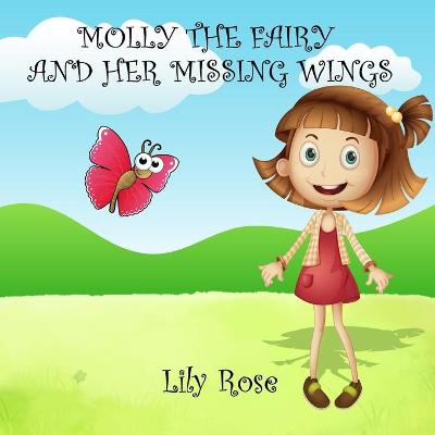 Book cover for Molly The Fairy And Her Missing Wings