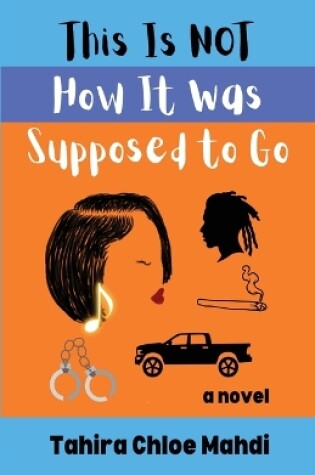 Cover of This Is Not How It Was Supposed to Go