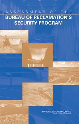 Book cover for Assessment of the Bureau of Reclamation's Security Program