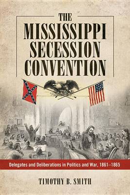 Book cover for The Mississippi Secession Convention