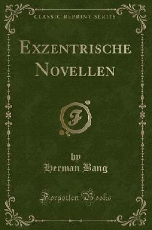 Cover of Exzentrische Novellen (Classic Reprint)