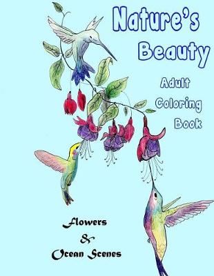 Book cover for Nature's Beauty Adult Coloring Book