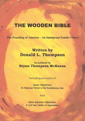 Book cover for The Wooden Bible: The Founding of America-An Immigrant Family's Story