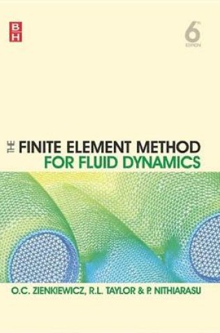 Cover of The Finite Element Method for Fluid Dynamics