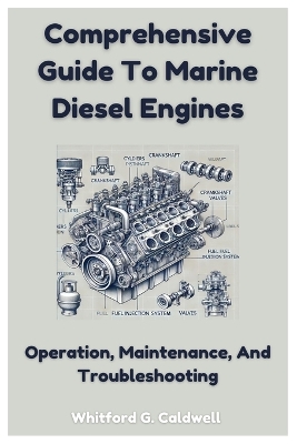 Cover of Comprehensive Guide To Marine Diesel Engines