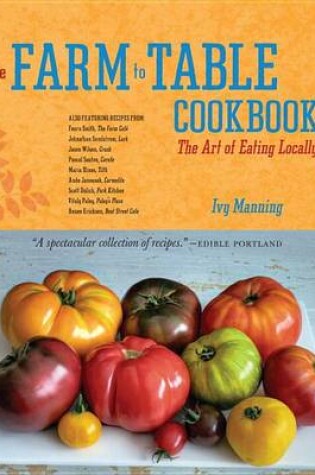 Cover of The Farm To Table Cookbook