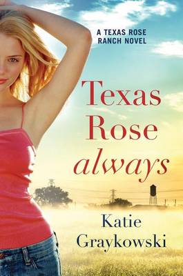 Book cover for Texas Rose Always