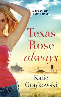 Book cover for Texas Rose Always