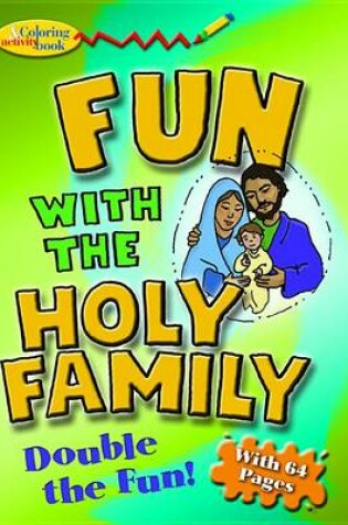 Cover of Fun with Holy Family Color & ACT Bk