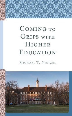 Book cover for Coming to Grips with Higher Education