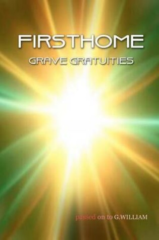 Cover of FIRSTHOME Grave Gratuities