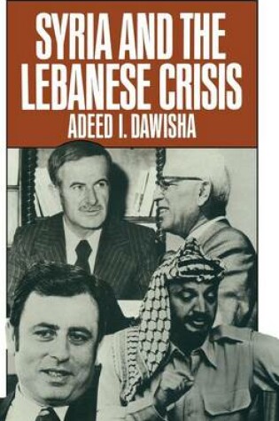 Cover of Syria and the Lebanese Crisis