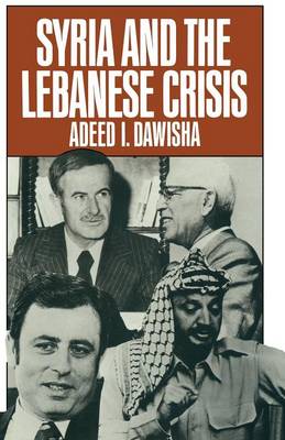 Book cover for Syria and the Lebanese Crisis